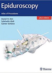 Epiduroscopy: Atlas of Procedures, 1e (Original Publisher PDF)