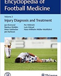 Encyclopedia of Football Medicine, Vol.2: Injury Diagnosis and Treatment, 1e (Original Publisher PDF)