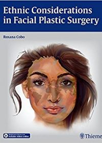 Ethnic Considerations in Facial Plastic Surgery, 1e (Original Publisher PDF)