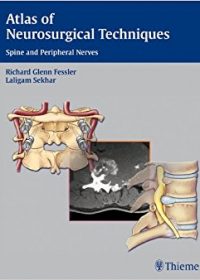 Atlas of Neurosurgical Techniques: Spine and Peripheral Nerves, 1e (Original Publisher PDF)