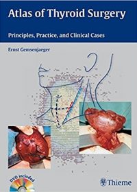 Atlas of Thyroid Surgery: Principles, Practice and Clinical Cases, 1e (Original Publisher PDF)