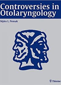 Controversies in Otolaryngology, 1e (Original Publisher PDF)