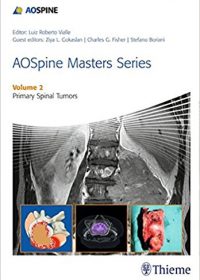 AOSpine Masters Series Volume 2: Primary Spinal Tumors (Original Publisher PDF)