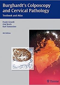 Burghardt's Colposcopy and Cervical Pathology: Textbook and Atlas, 4e (Original Publisher PDF)