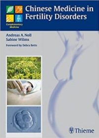 Chinese Medicine in Fertility Disorders (Complementary Medicine, 1e (Original Publisher PDF)