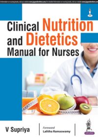 Clinical Nutrition and Dietetics Manual for Nurses, 1e (True PDF)