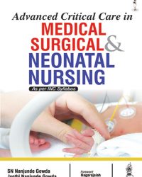 Advanced Critical Care in Medical, Surgical & Neonatal Nursing, 1e (True PDF)