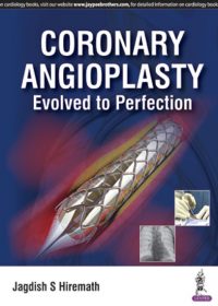 Coronary Angioplasty: Evolved to Perfection, 1e (True PDF)