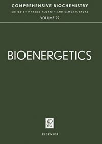 Bioenergetics: Comprehensive Biochemistry (Volume 22) (Original Publisher PDF)