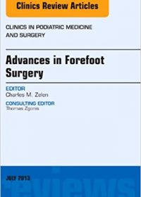 Advances in Forefoot Surgery, An Issue of Clinics in Podiatric Medicine and Surgery, 1e (The Clinics: Orthopedics) (Original Publisher PDF)