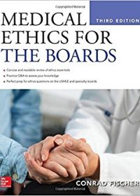 Medical Ethics for the Boards, 3e (Original Publisher PDF)