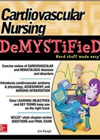 Cardiovascular Nursing Demystified, 1e (Original Publisher PDF)