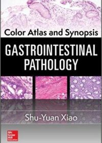 Color Atlas and Synopsis: Gastrointestinal Pathology, 1e (Original Publisher PDF)