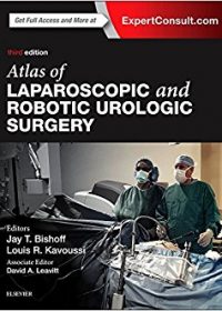 Atlas of Laparoscopic and Robotic Urologic Surgery, 3e (Original Publisher PDF)