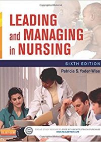 Leading and Managing in Nursing, 6e (Original Publisher PDF)