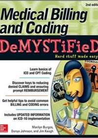 Medical Billing & Coding Demystified, 2e (Original Publisher PDF)