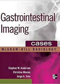 Gastrointestinal Imaging Cases, 1e (Mcgraw-hill Radiology) (Original Publisher PDF)