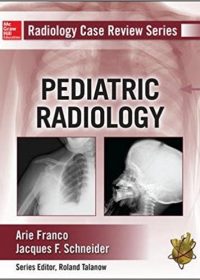 Radiology Case Review Series: Pediatric, 1e (Original Publisher PDF)