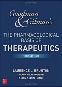 Goodman and Gilman's The Pharmacological Basis of Therapeutics, 13e (Original Publisher PDF)