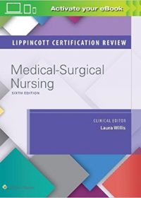 Lippincott Certification Review: Medical-Surgical Nursing, 6e (EPUB)