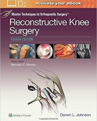Master Techniques in Orthopaedic Surgery: Reconstructive Knee Surgery, 4e (EPUB)