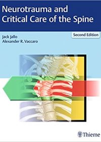 Neurotrauma and Critical Care of the Spine, 2e (Original Publisher PDF)