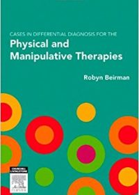 Cases in Differential Diagnosis for the Physical and Manipulative Therapies, 1e (Original Publisher PDF)