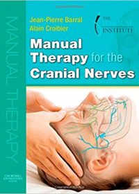 Manual Therapy for the Cranial Nerves, 1e (Original Publisher PDF)