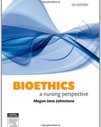 Bioethics: A Nursing Perspective, 5e (Original Publisher PDF)