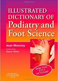 Illustrated Dictionary of Podiatry and Foot Science, 1e (Original Publisher PDF)