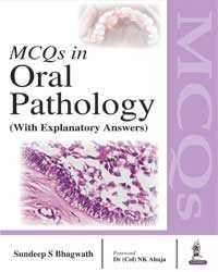 MCQs in Oral Pathology (With Explanatory Answers), 1e (True PDF)
