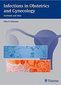 Infections in Obstetrics and Gynecology: Textbook and Atlas, 1e (Original Publisher PDF)