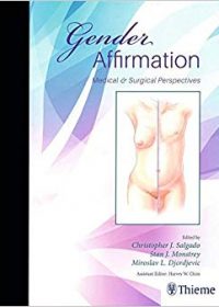 Gender Affirmation: Medical and Surgical Perspectives, 1e (Original Publisher PDF)