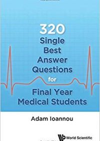 320 Single Best Answer Questions For Final Year Medical Students, 1e (Original Publisher PDF)