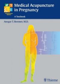 Medical Acupuncture in Pregnancy, 1e (Original Publisher PDF)