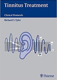 Tinnitus Treatment: Clinical Protocols, 1e (Original Publisher PDF)