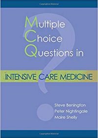 Multiple Choice Questions in Intensive Care Medicine, 1e (Original Publisher PDF)