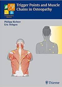 Triggerpoints and Muscle Chains in Osteopathy, 1e (Original Publisher PDF)