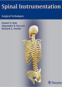 Spinal Instrumentation: Surgical Techniques, 1e (Original Publisher PDF)