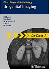 Urogenital Imaging: Direct Diagnosis in Radiology, 1e (Original Publisher PDF)