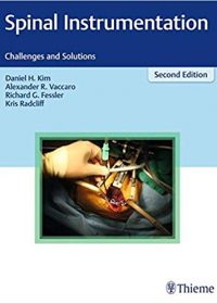 Spinal Instrumentation: Challenges and Solutions, 2e (Original Publisher PDF)
