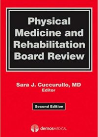 Physical Medicine and Rehabilitation Board Review, 2e (Original Publisher PDF)