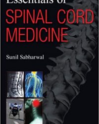 Essentials of Spinal Cord Medicine, 1e (Original Publisher PDF)