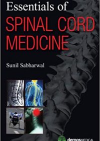 Essentials of Spinal Cord Medicine, 1e (Original Publisher PDF)