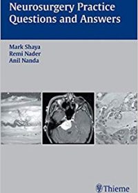 Neurosurgery Practice Questions and Answers, 1e (Original Publisher PDF)