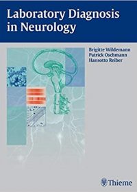 Laboratory Diagnosis in Neurology, 1e (Original Publisher PDF)