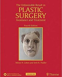 The Unfavorable Result in Plastic Surgery: Avoidance and Treatment, 4e (Original Publisher PDF)
