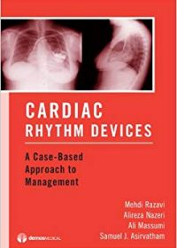 Cardiac Rhythm Devices: A Case-Based Approach to Management, 1e (Original Publisher PDF)