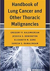 Handbook of Lung Cancer and Other Thoracic Malignancies, 1e (Original Publisher PDF)