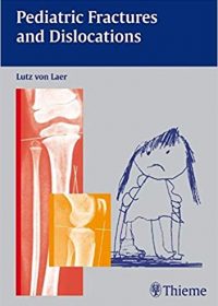 Pediatric Fractures and Dislocations, 1e (Original Publisher PDF)